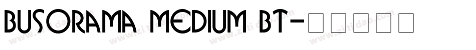 Busorama Medium BT字体转换